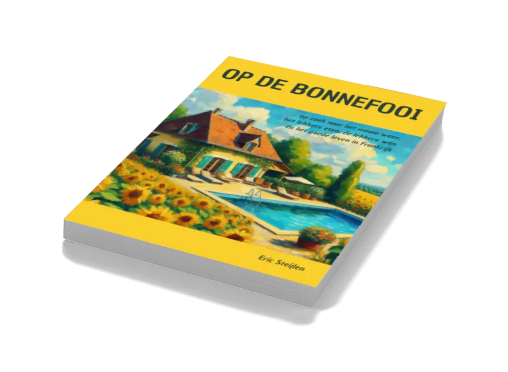 Eric Steijlen en José Emigreren Verhuizen Op de Bonnefooi naar Frankrijk